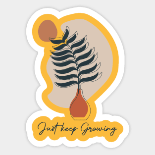 Just keep Growing Sticker